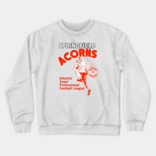 Defunct Springfield Acorns Football ACFL Crewneck Sweatshirt